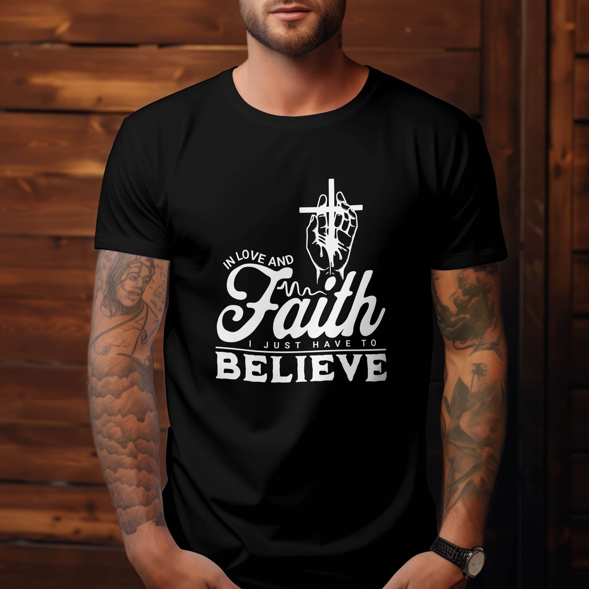 In Love and Faith, I Just Have to Believe T-Shirt #re8 - Psyque