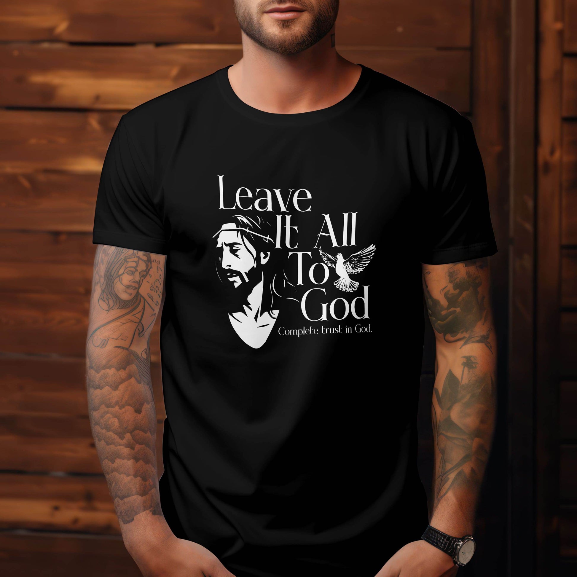 Leave It All to God – Complete Trust T-Shirt #re11 - Psyque