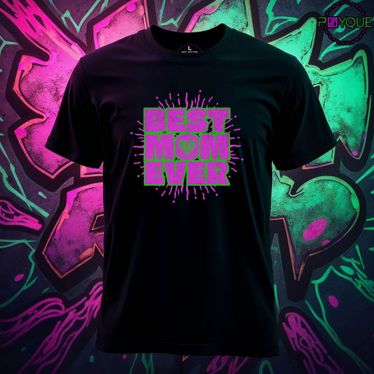 Best Mom Ever T-Shirt #md9 - Psyque