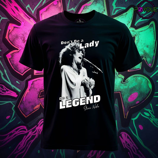 Don't Be A Lady, Be A Legend T-shirt #cl1 - Psyque