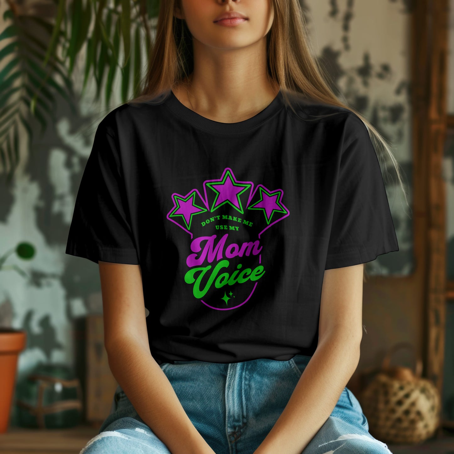 Don’t Make Me Use My Mom Voice T-Shirt #md6 - Psyque