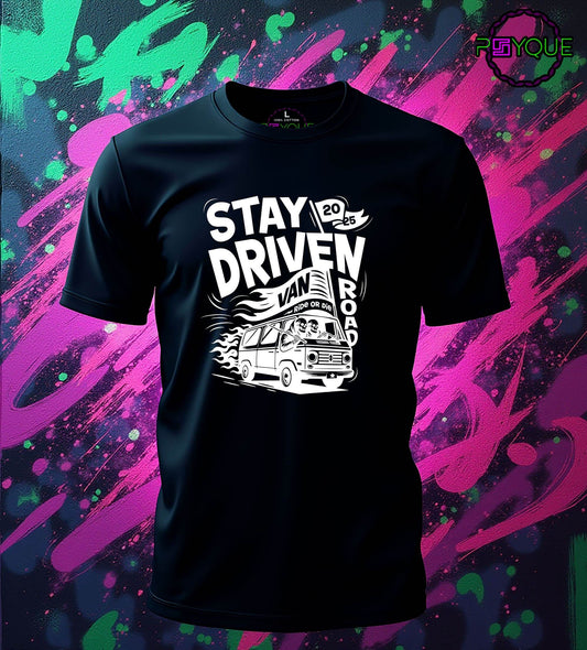 Stay Driven, Ride Or Die T-Shirt #tw4 - Psyque