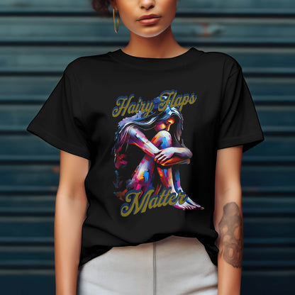 Hairy Flaps Matter T-shirt #f3 - Psyque