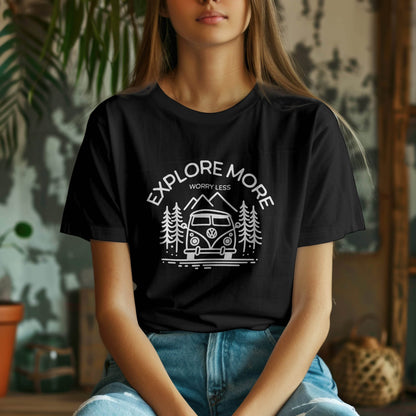Explore More, Worry Less T-Shirt #tw3 - Psyque