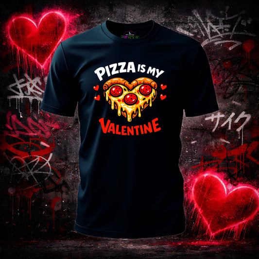 Black t-shirt with pizza design and text 'Pizza is my Valentine' on a graffiti-covered background.