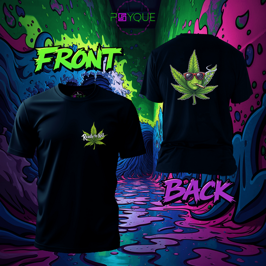 Ready To Roll T-Shirt #st1 - Psyque