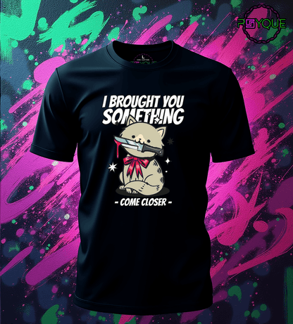 Funny Cat Knife T-Shirt – I Brought You Something #f8 - Psyque