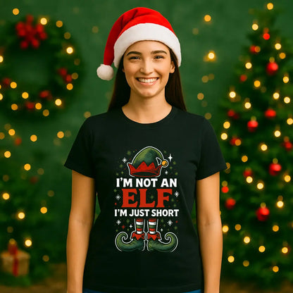I’m Not an Elf I’m Just Short – Funny Christmas T-Shirt #xm8
