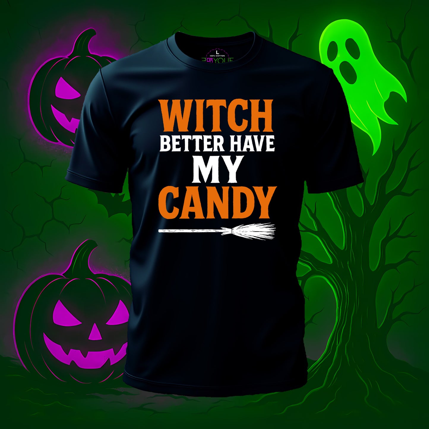 Witch Better Have My Candy Halloween T-Shirt #hl1