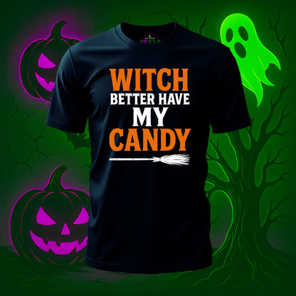 Witch Better Have My Candy Halloween T-Shirt #hl1